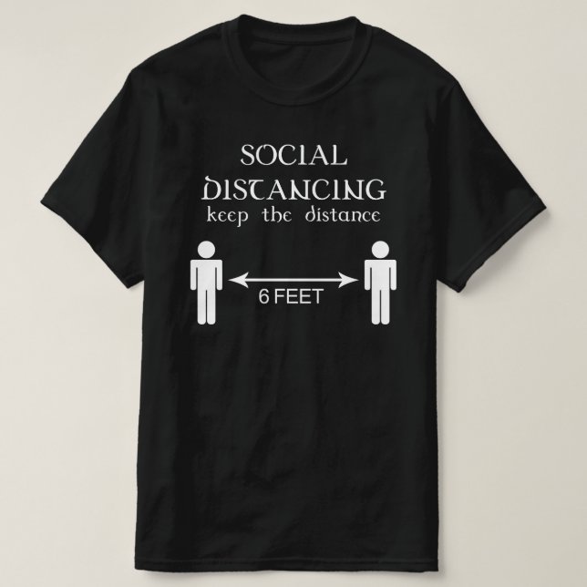 Camiseta el distanciamiento social mantiene la distancia a  (Diseño del anverso)