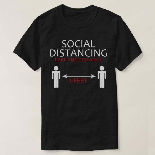 Camiseta el distanciamiento social mantiene la distancia a  (Diseño del anverso)