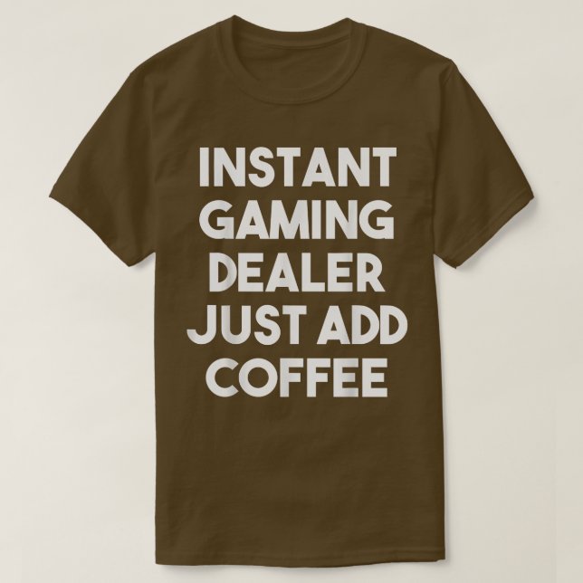 Camiseta El Distribuidor De Juegos Instantáneos Sólo Agrega (Diseño del anverso)