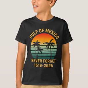 Camiseta El divertido Golfo De México Nunca Olvida