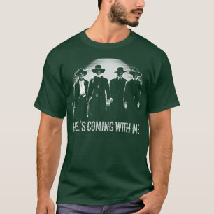 Camiseta El Doc Holiday de ombstone ayuda a venir conmigo