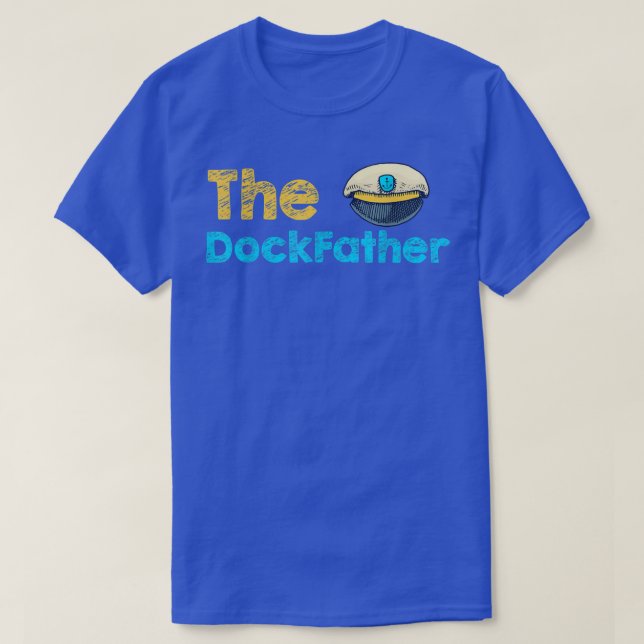 Camiseta El Dockfather Funny Boating Boing Fishing Bot Dad  (Diseño del anverso)