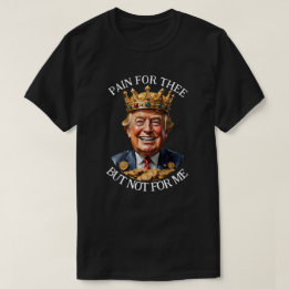 Camiseta El dolor del rey Trump