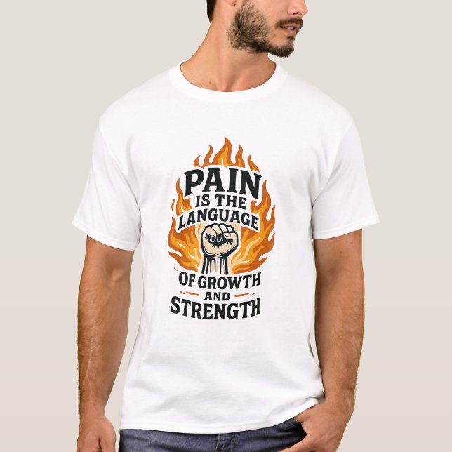 Camiseta El dolor es el lenguaje del diseño motivacional de (Anverso)