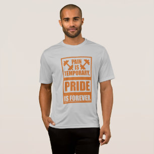 Camiseta el dolor es el orgullo temporal para siempre