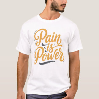 Camiseta El dolor es motivador del poder