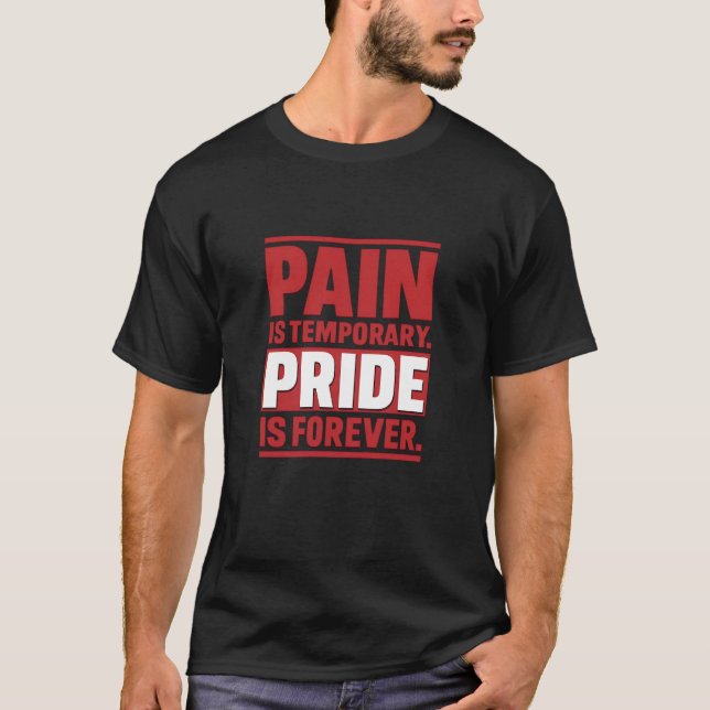 Camiseta El Dolor Es Orgullo Temporal Para Siempre (Anverso)