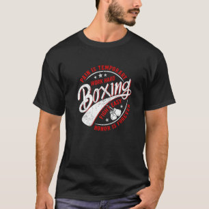 Camiseta El Dolor Es Trabajo Temporal El Boxeo Duro La Luch