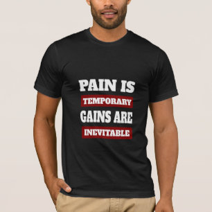 Camiseta El Dolor Es Un Ganancia Temporal Inevitable - Gym 
