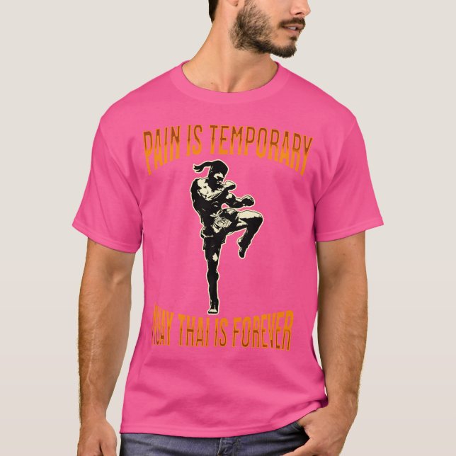 Camiseta El dolor muay tailandés es temporal, muay tailandé (Anverso)