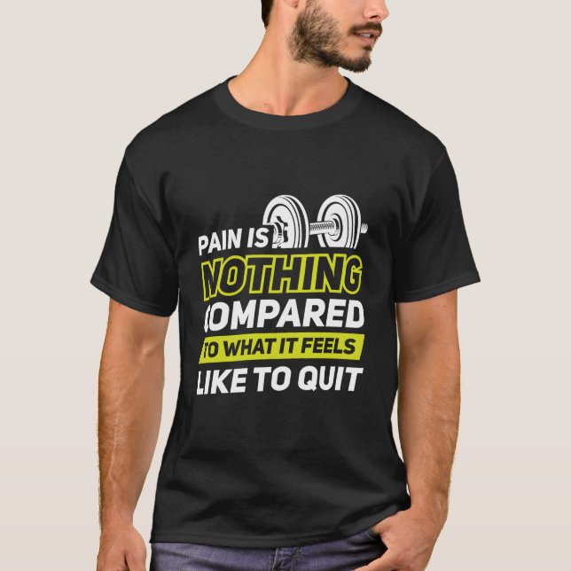 Camiseta El Dolor No Es Nada Comparado Con Lo Que Se Siente (Anverso)