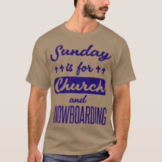 Camiseta El Domingo Es Para La Iglesia Y El Divertido Snowb