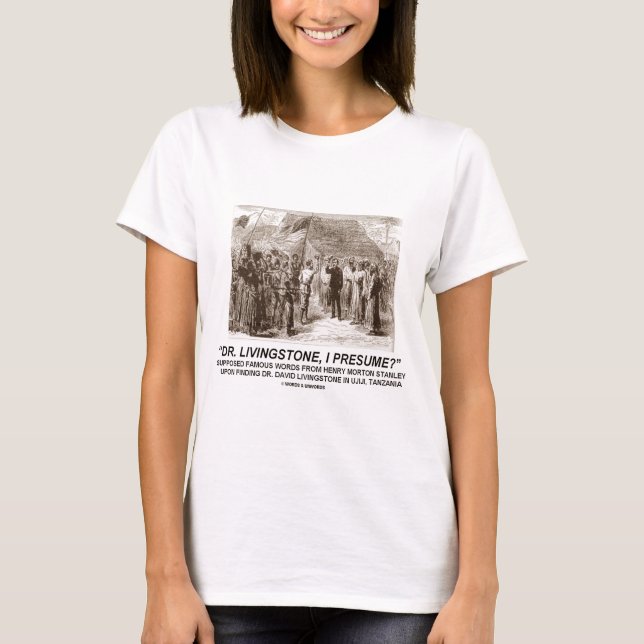 Camiseta El "Dr. Livingstone, supongo " (Anverso)