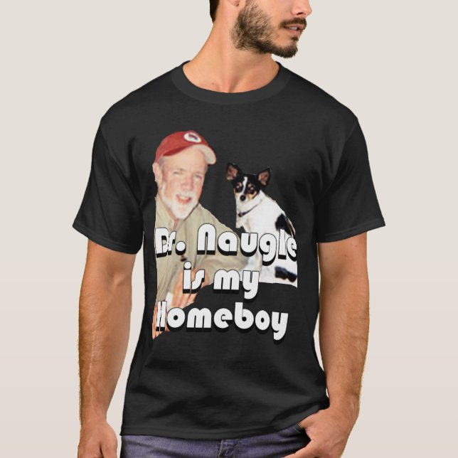 Camiseta El Dr. Naugle es mi Homeboy (Anverso)