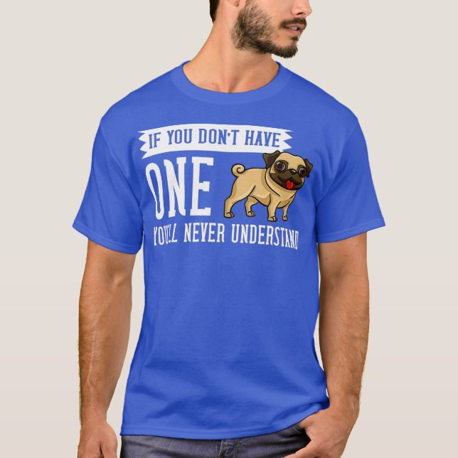 Camiseta El dueño de los cachorros de perro de pug, Lover _ (Anverso)