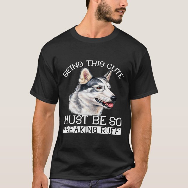 Camiseta El Dueño De Perro Husky, Siendo Este Típico, Debe  (Anverso)