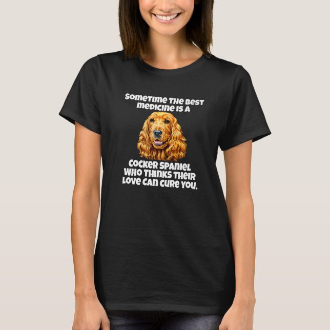 Camiseta El Dueño De Perros De Cocker Spaniel A Veces El Me (Anverso)