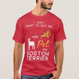 Camiseta El dueño del amante de la pizza de Boston Terrier
