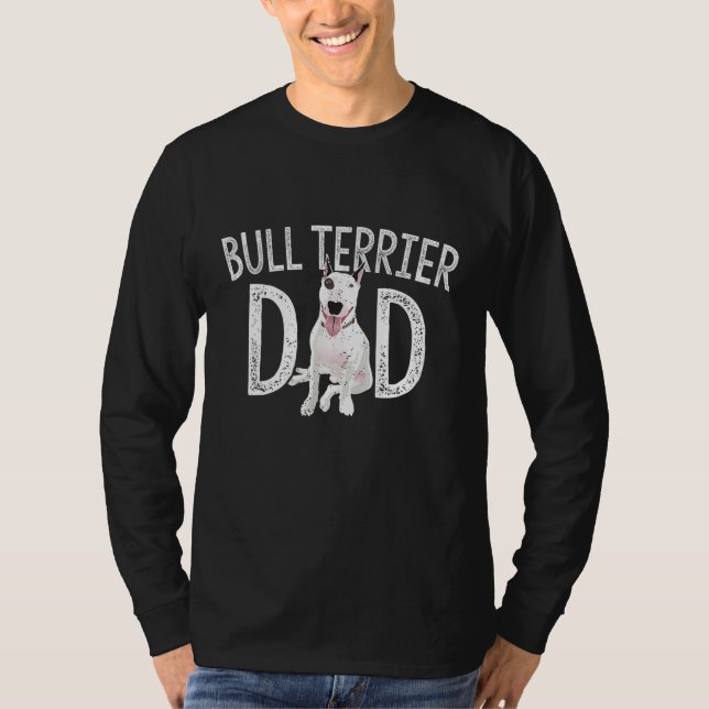 Camiseta El dueño del Bull Terrier Dad Dog Lover (Anverso)