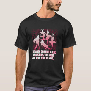 Camiseta El Dúo de Tango Tenía una Conexión Real Baile Dive