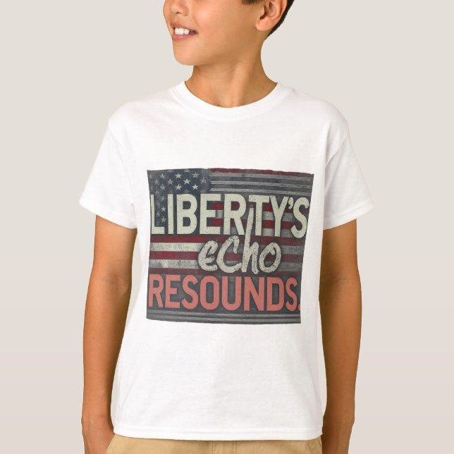 Camiseta El eco de la libertad resuena. (Anverso)