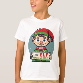 Camiseta El ELF me hizo hacerlo