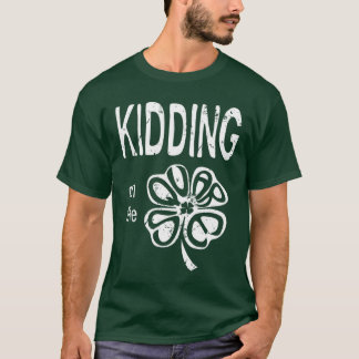 Camiseta El embromar en el trébol
