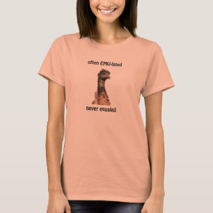 Camiseta El eMU-lated del Emu nunca igualó a menudo el T d