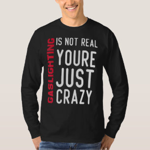 Camiseta El Encender No Es Real, Solo Crazy Cote Ga