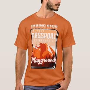 Camiseta El Engranaje De Senderismo Es Su Pasaporte A Natur