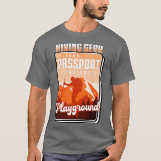 Camiseta El Engranaje De Senderismo Es Su Pasaporte A Natur