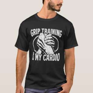 Camiseta El Entrenamiento De Paro Es Mi Lucha De Brazo De P