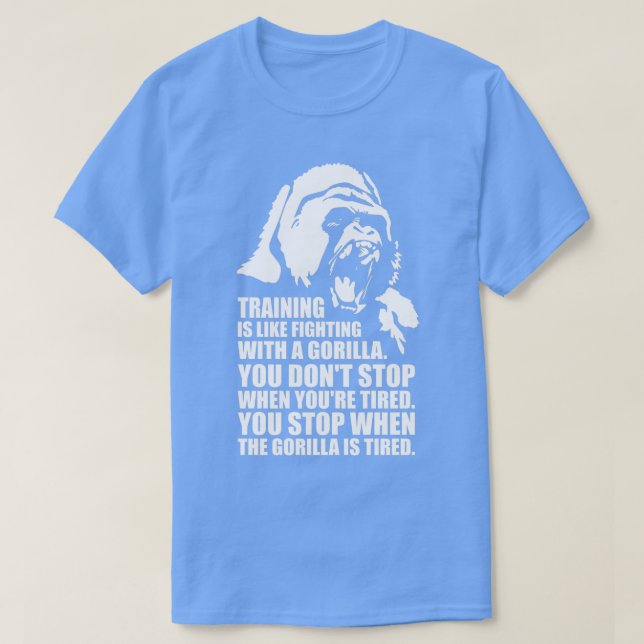 Camiseta El Entrenamiento Es Como Pelear Un Gorila (Diseño del anverso)