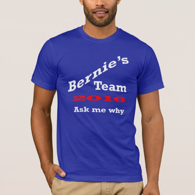 Camiseta El equipo 2016 de los *Bernie pide (Anverso)