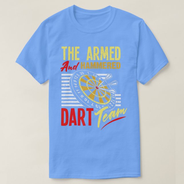 Camiseta El Equipo Dart Armado Y Hammered (Diseño del anverso)