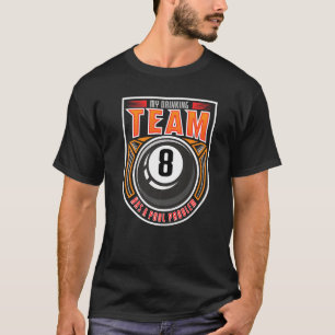 Camiseta El Equipo De Bebidas Tiene Un Problema En La Pisci