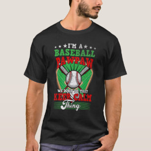 Camiseta El equipo de béisbol no hace eso para mantener la