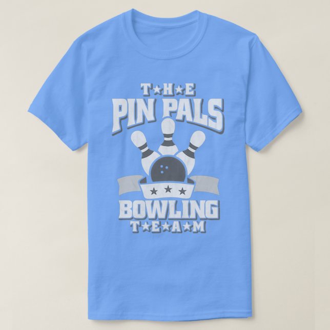 Camiseta El equipo de bolos de Pin Pals T (Diseño del anverso)