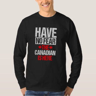 Camiseta El Equipo De Canadá No Tiene Miedo De Que Canadá E