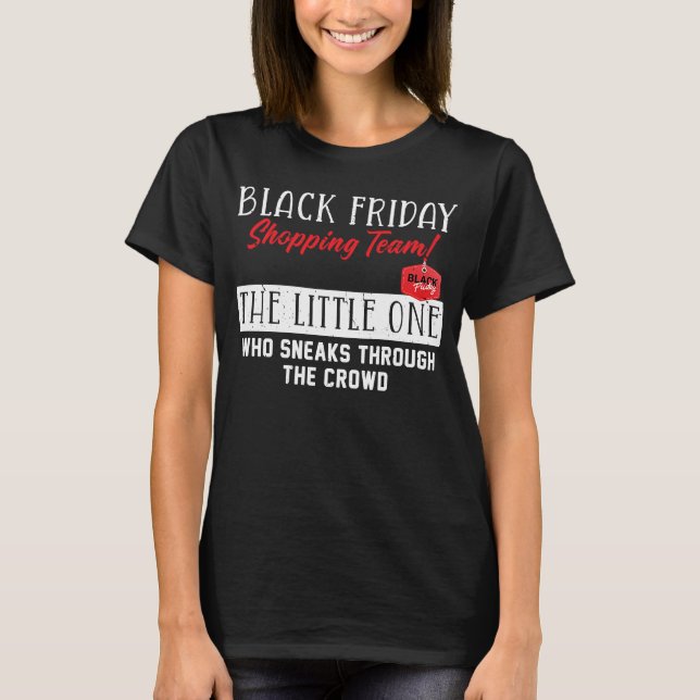 Camiseta El equipo de compras Black Friday The Little One F (Anverso)