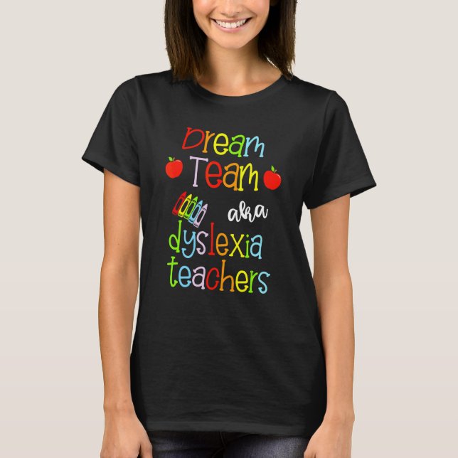 Camiseta El equipo de Dream Aka Los profesores de Dyslexia  (Anverso)