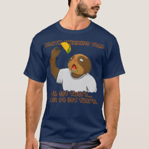 Camiseta El Equipo De Ejecución De Sloth Wex27ll Llega Cuan