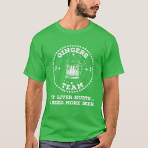 Camiseta El Equipo De Gingers Me Duele El Hígado... Necesit