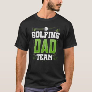 Camiseta El equipo de golf de papá padre el padre del equip