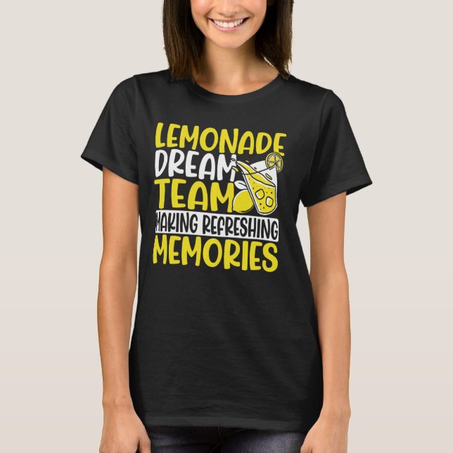 Camiseta El equipo de Lemonade Stand Dream Haciendo Refresc (Anverso)