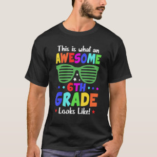 Camiseta El Equipo de sexto grado es impresionante.
