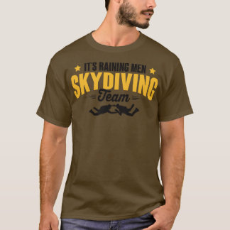 Camiseta El equipo de skydiving de los hombres que llueven