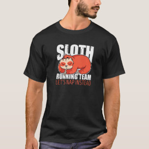Camiseta El equipo de Sloth Running Vamos a echar un vistaz