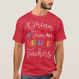 Camiseta El equipo Dream Cita a profesores divertidos de te
