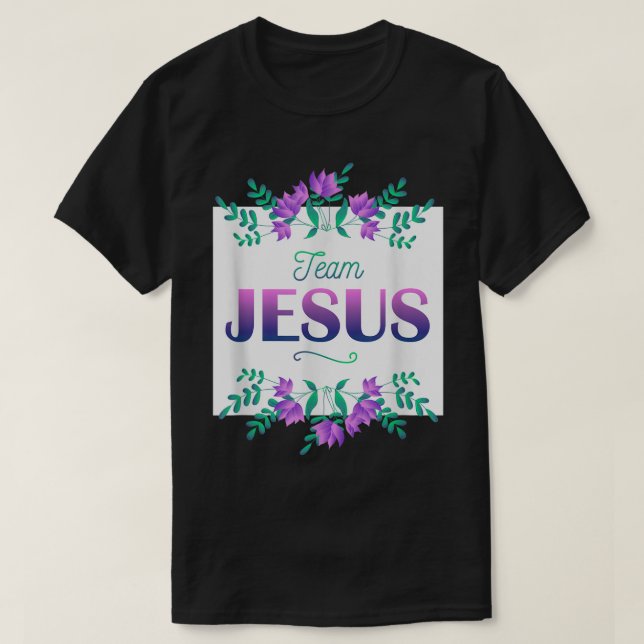 Camiseta El equipo Jesús Flores dice cristianismo cristiano (Diseño del anverso)